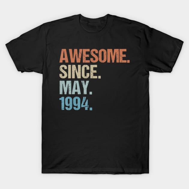 Born In May 1994 26th Birthday Gif26 Yrs Old T-Shirt by bummerdegrees97